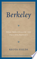 Berkeley ideas, immaterialism, and objective presence /