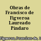 Obras de Francisco de Figveroa Laureado Pindaro Español.