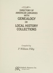 Directory of American libraries with genealogy or local history collections /