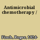 Antimicrobial chemotherapy /