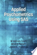 Applied psychometrics using SAS /