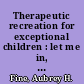 Therapeutic recreation for exceptional children : let me in, I want to play /