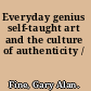 Everyday genius self-taught art and the culture of authenticity /