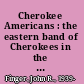 Cherokee Americans : the eastern band of Cherokees in the twentieth century /
