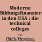 Moderne Bildungsfinanzierung in den USA : die technical colleges in Wisconsin als modell für berufliche Schulen /