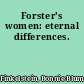 Forster's women: eternal differences.