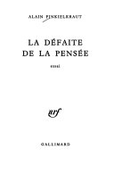 La défaite de la pensée : essai /