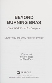 Beyond burning bras : feminist activism for everyone /