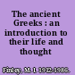 The ancient Greeks : an introduction to their life and thought /