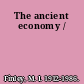 The ancient economy /