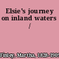 Elsie's journey on inland waters /