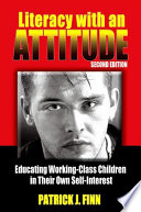 Literacy with an attitude educating working-class children in their own self-interest /