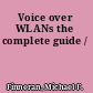 Voice over WLANs the complete guide /