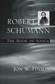 Robert Schumann : the book of songs /