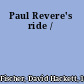 Paul Revere's ride /