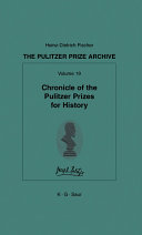 Chronicle of the Pulitzer Prizes for history : discussions, decisions and documents /