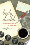 Body double the author incarnate in the cinema /