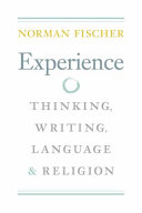 Experience : thinking, writing, language, & religion /