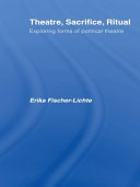 Theatre, sacrifice, ritual exploring forms of political theatre /