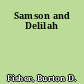 Samson and Delilah