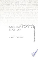 Contemplative nation a philosophical account of Jewish theological language /