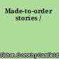 Made-to-order stories /