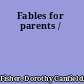 Fables for parents /