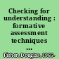 Checking for understanding : formative assessment techniques for your classroom /