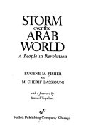 Storm over the Arab world ; a people in revolution /