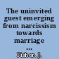 The uninvited guest emerging from narcissism towards marriage in psychoanalytic therapy with couples /