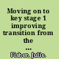 Moving on to key stage 1 improving transition from the early years foundation stage /