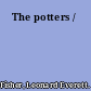 The potters /