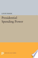 Presidential spending power /