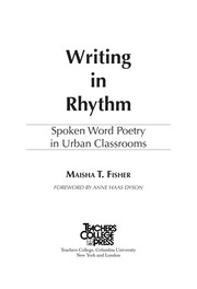 Writing in rhythm : spoken word poetry in urban classrooms /