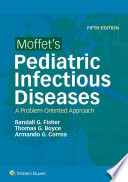 Moffet's pediatric infectious diseases : a problem-oriented approach /