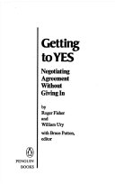 Getting to yes : negotiating agreement without giving in /