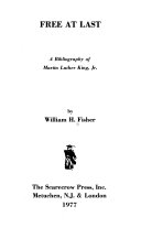 Free at last : a bibliography of Martin Luther King, Jr. /