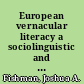 European vernacular literacy a sociolinguistic and historical introduction /