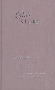 Lala's story : a memoir of the Holocaust /