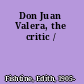 Don Juan Valera, the critic /