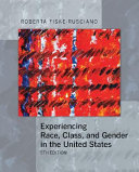 Experiencing race, class, and gender in the United States /