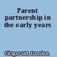 Parent partnership in the early years