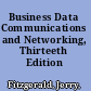 Business Data Communications and Networking, Thirteeth Edition /