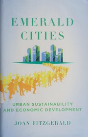 Emerald cities : urban sustainability and economic development /