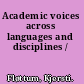 Academic voices across languages and disciplines /