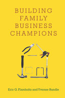 Building family business champions /