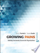 Growing pains : building sustainably successful organizations /