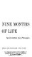 The first nine months of life /
