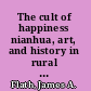 The cult of happiness nianhua, art, and history in rural north China /