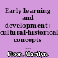 Early learning and development : cultural-historical concepts in play /